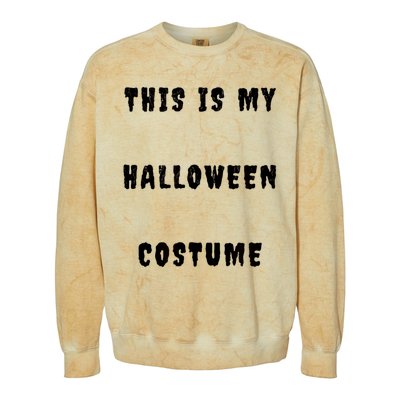 This Is My Halloween Costume Colorblast Crewneck Sweatshirt