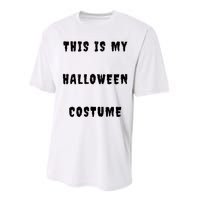 This Is My Halloween Costume Performance Sprint T-Shirt