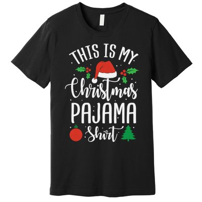 This is my Christmas pajama Xmas Premium T-Shirt