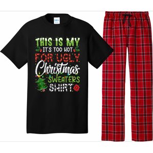 This Is My Its Too Hot For Ugly Christmas Sweaters Pajama Set