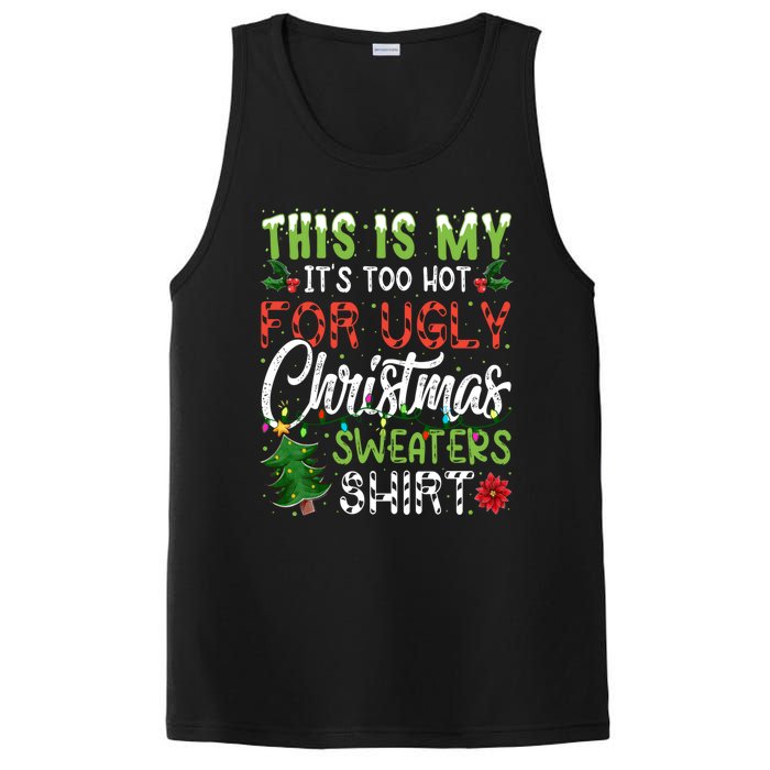 This Is My Its Too Hot For Ugly Christmas Sweaters PosiCharge Competitor Tank