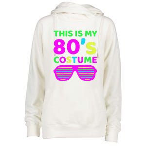 This Is My 80's Costume Outfit Eighties Retro Party Design Womens Funnel Neck Pullover Hood