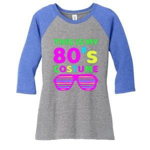 This Is My 80's Costume Outfit Eighties Retro Party Design Women's Tri-Blend 3/4-Sleeve Raglan Shirt