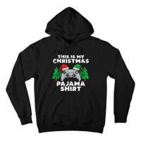 This Is My Christmas Pajama Shirts Video Games Boy Xmas Tall Hoodie