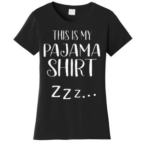 This Is My Pajama Funny Sleepover Gift Women's T-Shirt