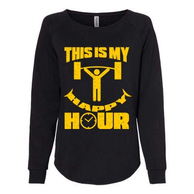 This Is My Happy Hour Funny Fitness Workout Weights Gym Cute Gift Womens California Wash Sweatshirt