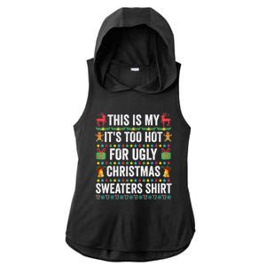 This Is My Its Too Hot For Ugly Christmas Sweaters Ladies PosiCharge Tri-Blend Wicking Draft Hoodie Tank