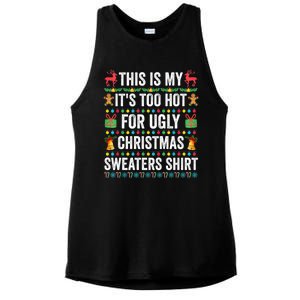 This Is My Its Too Hot For Ugly Christmas Sweaters Ladies PosiCharge Tri-Blend Wicking Tank