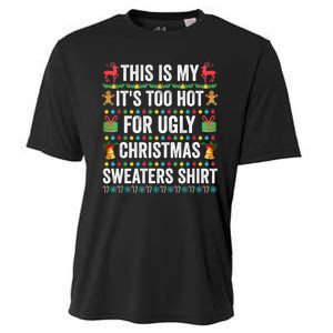 This Is My Its Too Hot For Ugly Christmas Sweaters Cooling Performance Crew T-Shirt