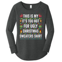 This Is My Its Too Hot For Ugly Christmas Sweaters Women's Perfect Tri Tunic Long Sleeve Shirt