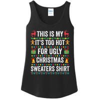 This Is My Its Too Hot For Ugly Christmas Sweaters Ladies Essential Tank