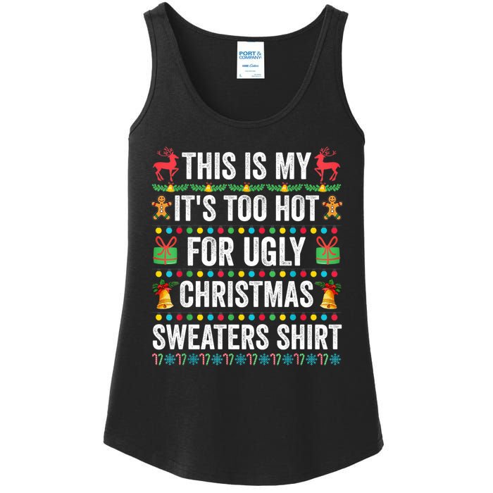 This Is My Its Too Hot For Ugly Christmas Sweaters Ladies Essential Tank