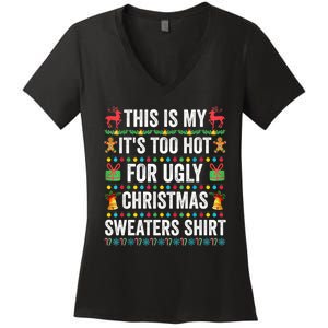 This Is My Its Too Hot For Ugly Christmas Sweaters Women's V-Neck T-Shirt