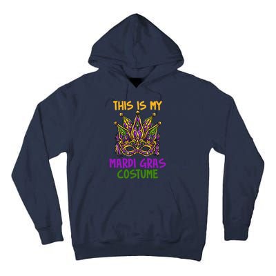 This Is My Mardi Gras Costume Festive Tall Hoodie