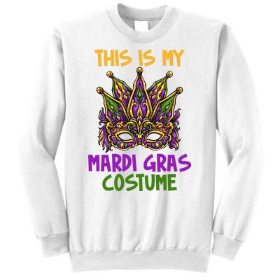 This Is My Mardi Gras Costume Festive Sweatshirt