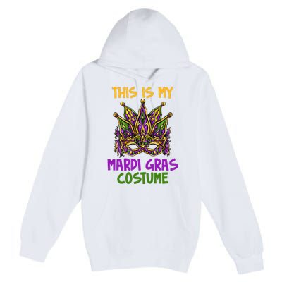 This Is My Mardi Gras Costume Festive Premium Pullover Hoodie