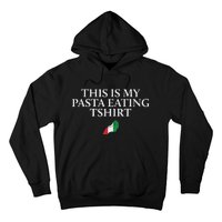 This Is My Pasta Eating Funny Italian Humor Italy Hoodie