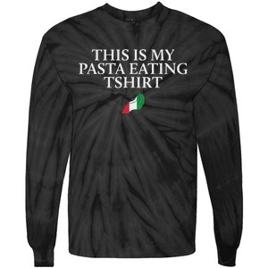 This Is My Pasta Eating Funny Italian Humor Italy Tie-Dye Long Sleeve Shirt