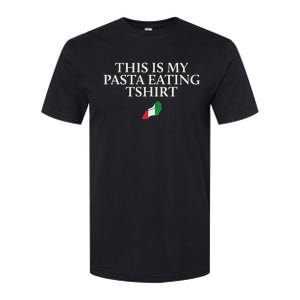 This Is My Pasta Eating Funny Italian Humor Italy Softstyle CVC T-Shirt