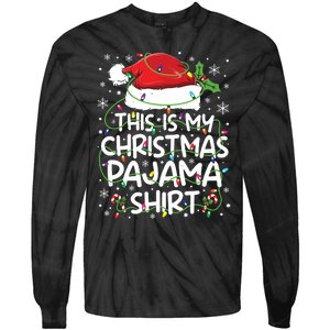 This Is My Christmas Pajamas Tie-Dye Long Sleeve Shirt