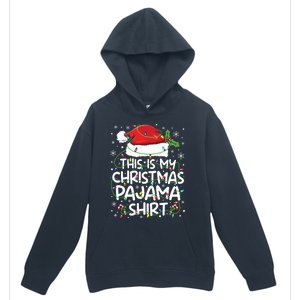 This Is My Christmas Pajamas Urban Pullover Hoodie