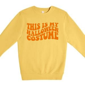 This Is My Halloween Costume Retro Premium Crewneck Sweatshirt