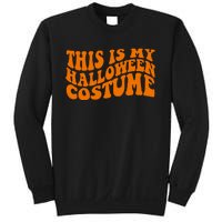 This Is My Halloween Costume Retro Sweatshirt