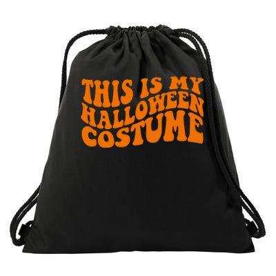 This Is My Halloween Costume Retro Drawstring Bag