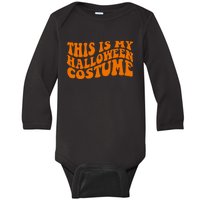 This Is My Halloween Costume Retro Baby Long Sleeve Bodysuit