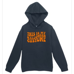 This Is My Halloween Costume Retro Urban Pullover Hoodie