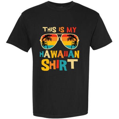 This Is My Hawaiian Tropical Luau Costume Garment-Dyed Heavyweight T-Shirt