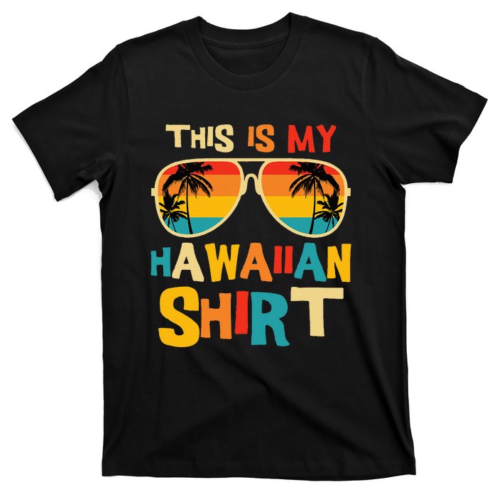 This Is My Hawaiian Tropical Luau Costume T-Shirt