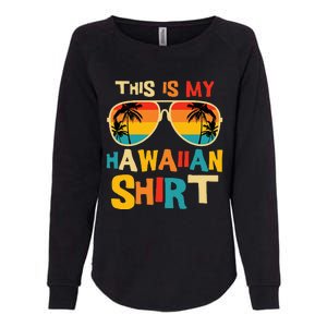 This Is My Hawaiian Tropical Luau Costume Womens California Wash Sweatshirt