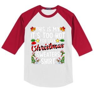 This Is My ItS Too Hot For Ugly Christmas Sweaters Shirt Kids Colorblock Raglan Jersey