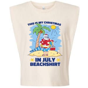 This Is My Christmas In July Beachshirt Funny Xmas Santa Garment-Dyed Women's Muscle Tee