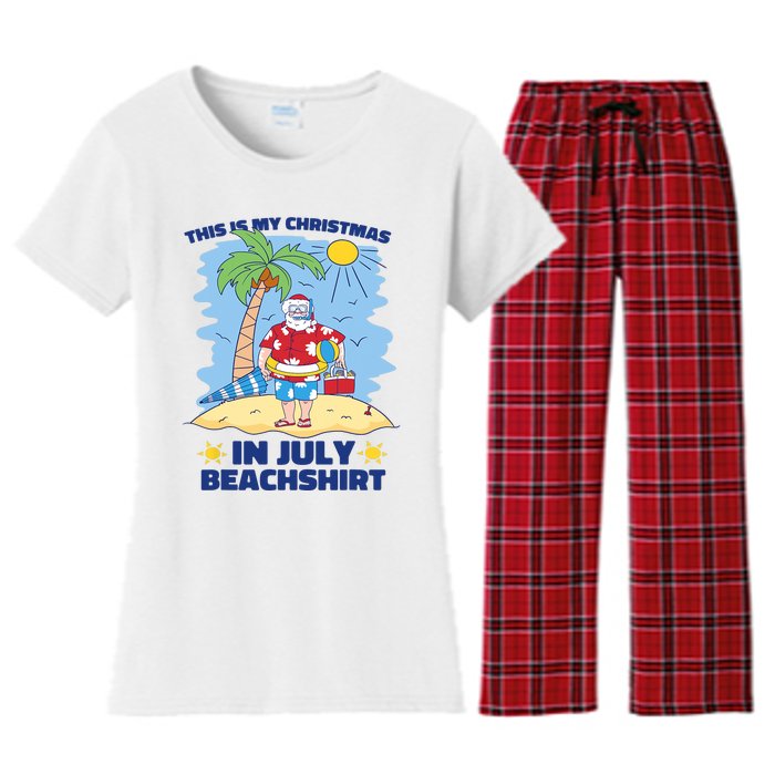 This Is My Christmas In July Beachshirt Funny Xmas Santa Women's Flannel Pajama Set