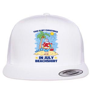 This Is My Christmas In July Beachshirt Funny Xmas Santa Flat Bill Trucker Hat