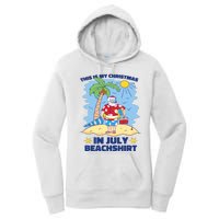 This Is My Christmas In July Beachshirt Funny Xmas Santa Women's Pullover Hoodie