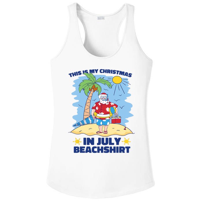 This Is My Christmas In July Beachshirt Funny Xmas Santa Ladies PosiCharge Competitor Racerback Tank