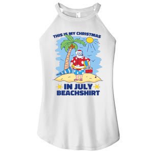 This Is My Christmas In July Beachshirt Funny Xmas Santa Women's Perfect Tri Rocker Tank