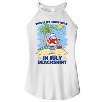 This Is My Christmas In July Beachshirt Funny Xmas Santa Women's Perfect Tri Rocker Tank