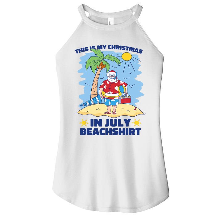 This Is My Christmas In July Beachshirt Funny Xmas Santa Women's Perfect Tri Rocker Tank