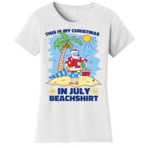 This Is My Christmas In July Beachshirt Funny Xmas Santa Women's T-Shirt