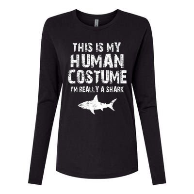 This Is My Human Costume I'm Really A Shark Womens Cotton Relaxed Long Sleeve T-Shirt