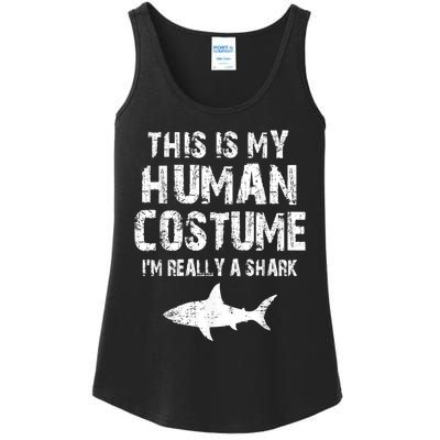 This Is My Human Costume I'm Really A Shark Ladies Essential Tank