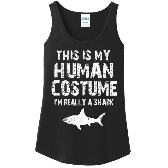 This Is My Human Costume I'm Really A Shark Ladies Essential Tank