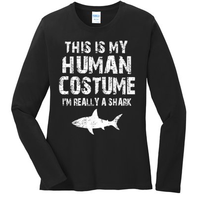 This Is My Human Costume I'm Really A Shark Ladies Long Sleeve Shirt