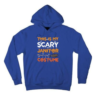 This Is My Scary Janitor Costume Halloween Gift Tall Hoodie