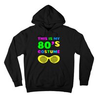 This Is My 80s Costume Hoodie