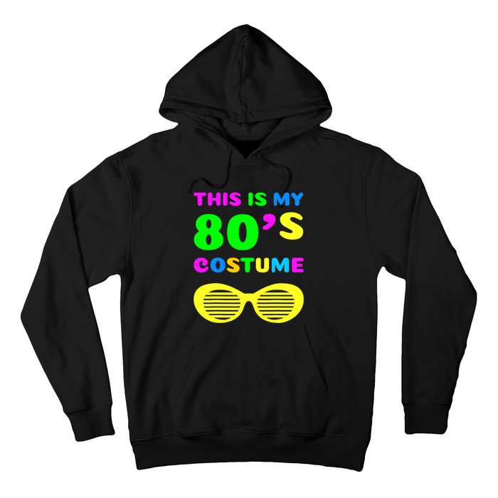 This Is My 80s Costume Hoodie